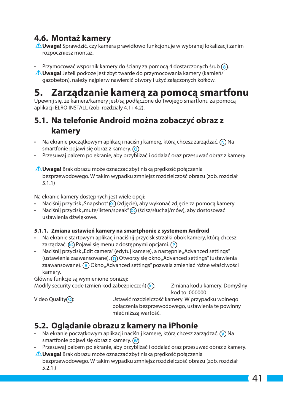 Zarządzanie kamerą za pomocą smartfonu, Montaż kamery, Na telefonie android można zobaczyć obraz z kamery | Oglądanie obrazu z kamery na iphonie | ELRO C904IP.2 Plug & play network camera User Manual | Page 41 / 140