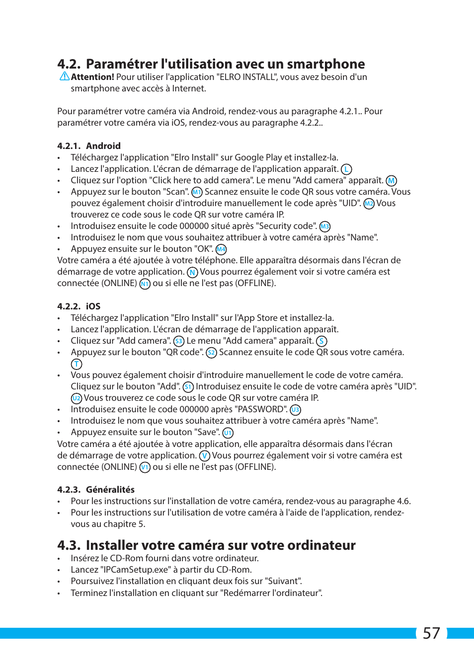 Paramétrer l'utilisation avec un smartphone, Installer votre caméra sur votre ordinateur | ELRO C904IP.2 Plug & play network camera User Manual | Page 57 / 140