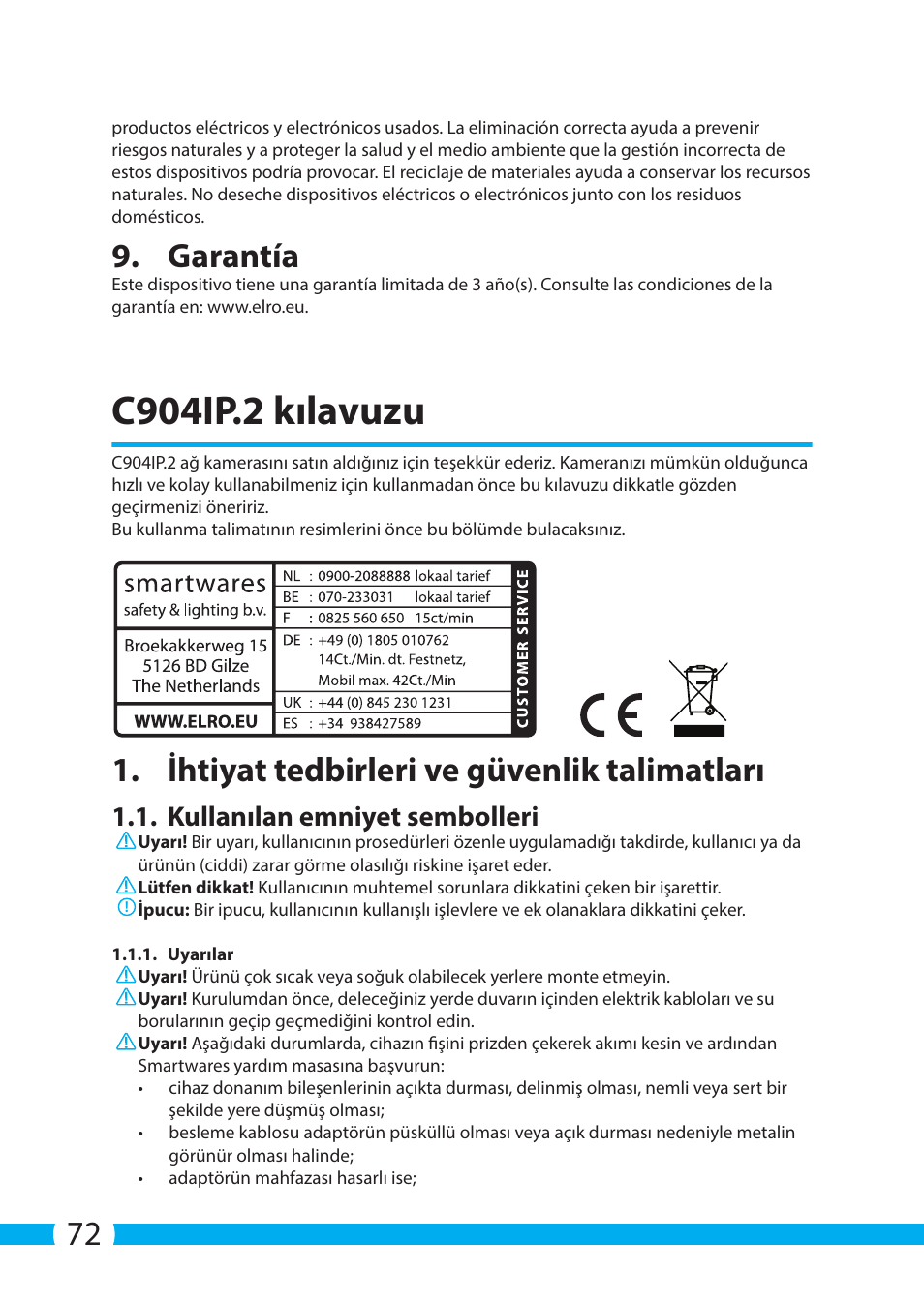 C904ip.2 kılavuzu, Garantía, Ihtiyat tedbirleri ve güvenlik talimatları | Kullanılan emniyet sembolleri | ELRO C904IP.2 Plug & play network camera User Manual | Page 72 / 140