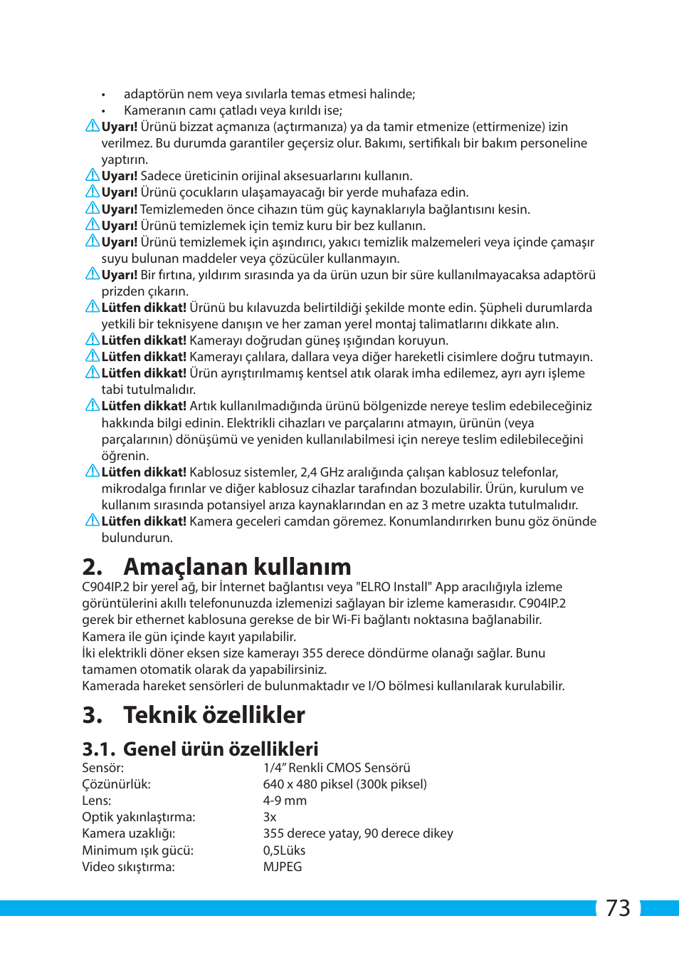 Amaçlanan kullanım, Teknik özellikler, Genel ürün özellikleri | ELRO C904IP.2 Plug & play network camera User Manual | Page 73 / 140