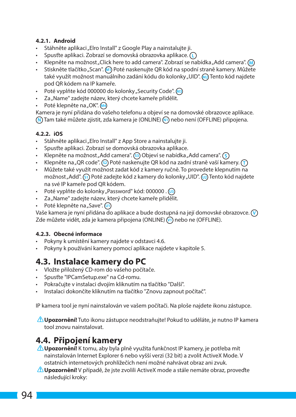 Instalace kamery do pc, Připojení kamery | ELRO C904IP.2 Plug & play network camera User Manual | Page 94 / 140