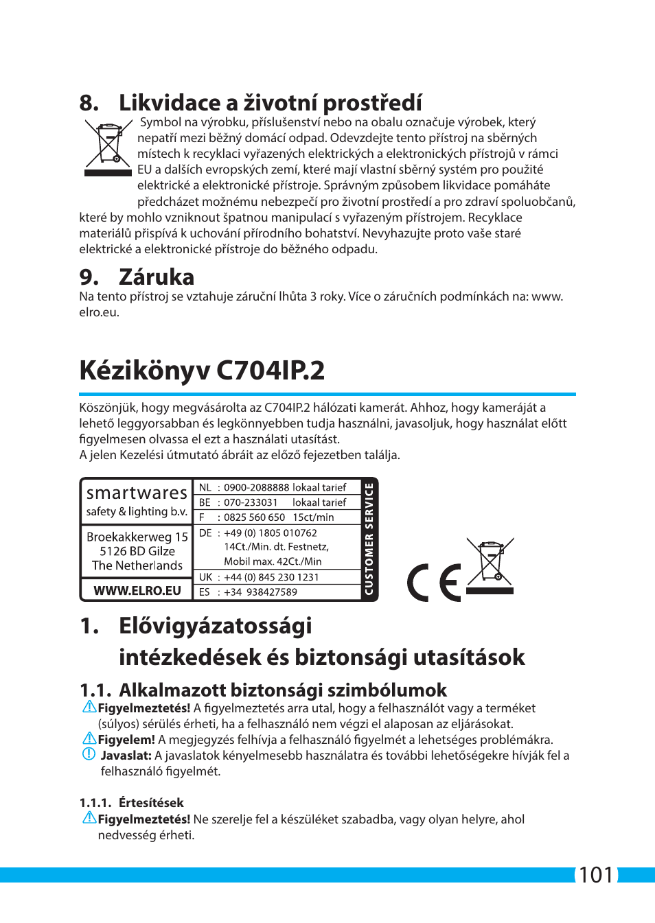 Kézikönyv c704ip.2, 101 8. likvidace a životní prostředí, Záruka | Alkalmazott biztonsági szimbólumok | ELRO C704IP.2 WiFi network pt camera User Manual | Page 101 / 140