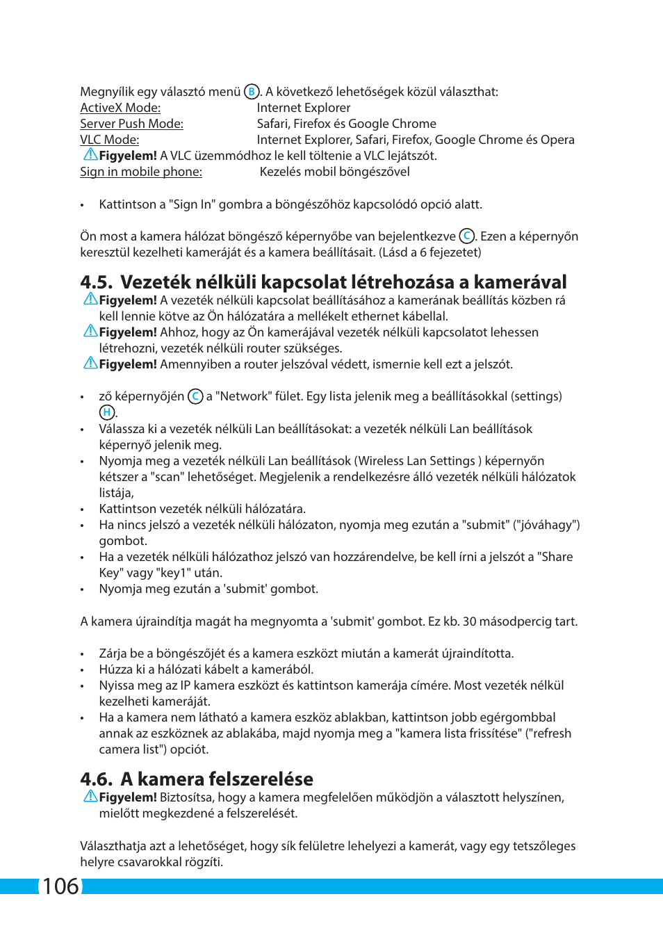 Vezeték nélküli kapcsolat létrehozása a kamerával, A kamera felszerelése | ELRO C704IP.2 WiFi network pt camera User Manual | Page 106 / 140