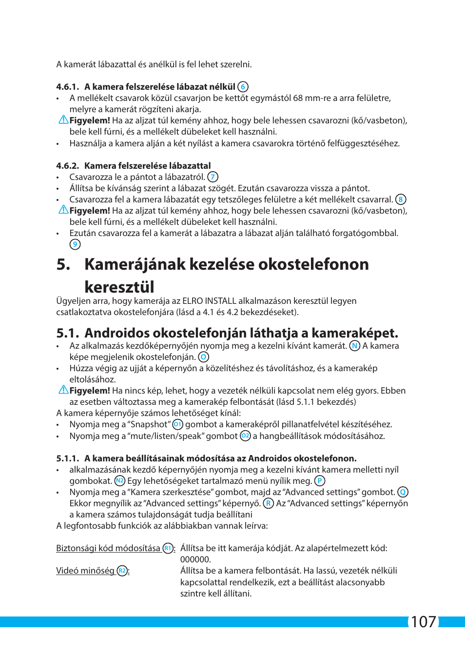 Kamerájának kezelése okostelefonon keresztül, Androidos okostelefonján láthatja a kameraképet | ELRO C704IP.2 WiFi network pt camera User Manual | Page 107 / 140