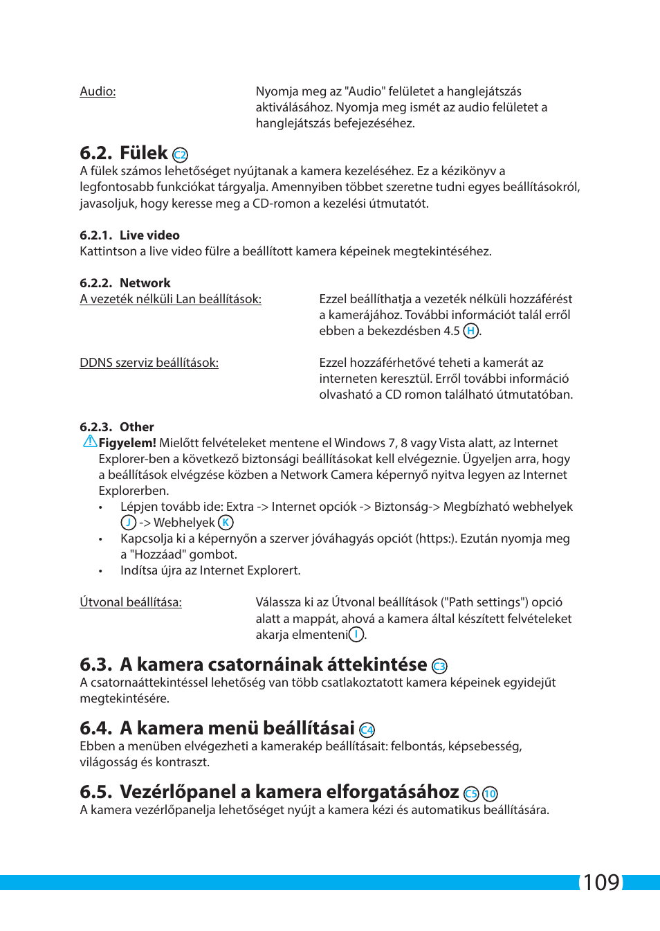 Fülek, A kamera csatornáinak áttekintése, A kamera menü beállításai | Vezérlőpanel a kamera elforgatásához | ELRO C704IP.2 WiFi network pt camera User Manual | Page 109 / 140