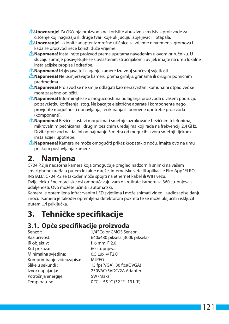 Namjena, Tehničke specifikacije, Opće specifikacije proizvoda | ELRO C704IP.2 WiFi network pt camera User Manual | Page 121 / 140