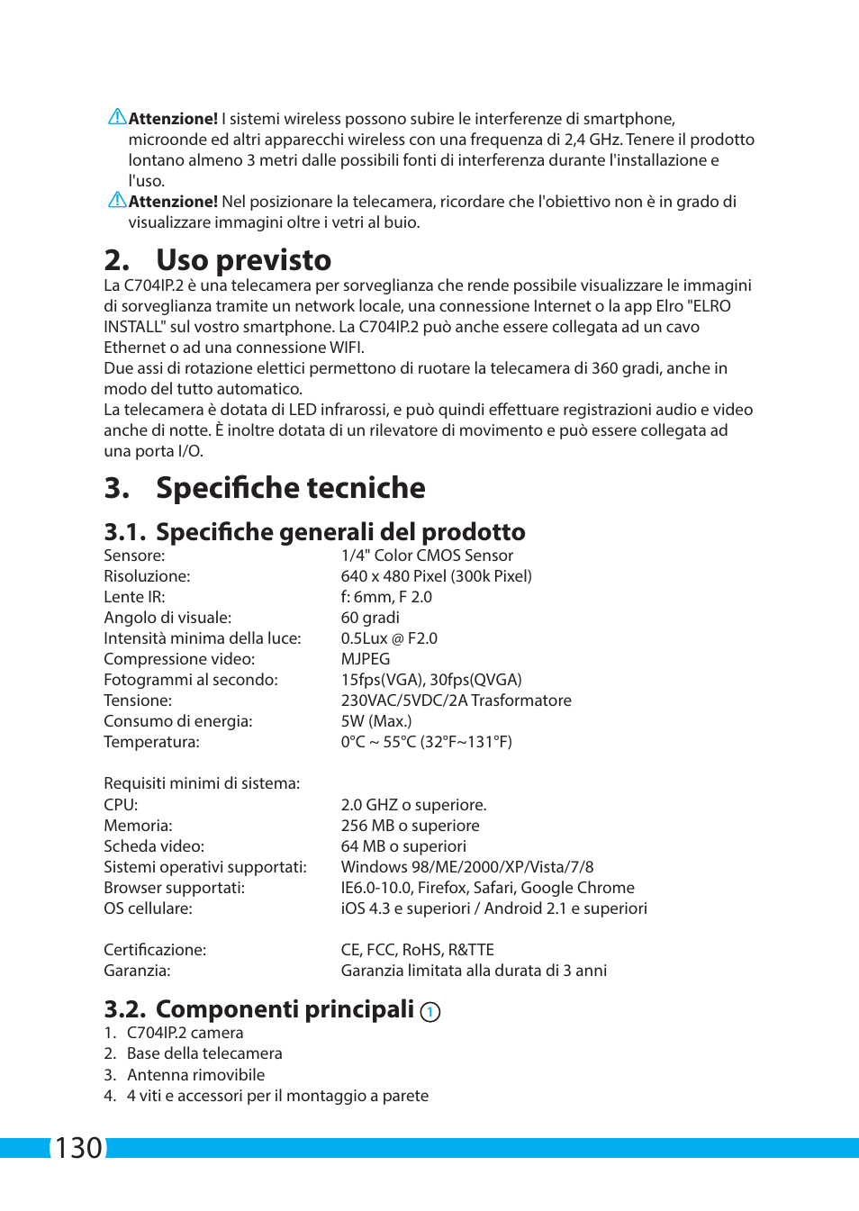 Uso previsto, Specifiche tecniche, Specifiche generali del prodotto | Componenti principali | ELRO C704IP.2 WiFi network pt camera User Manual | Page 130 / 140
