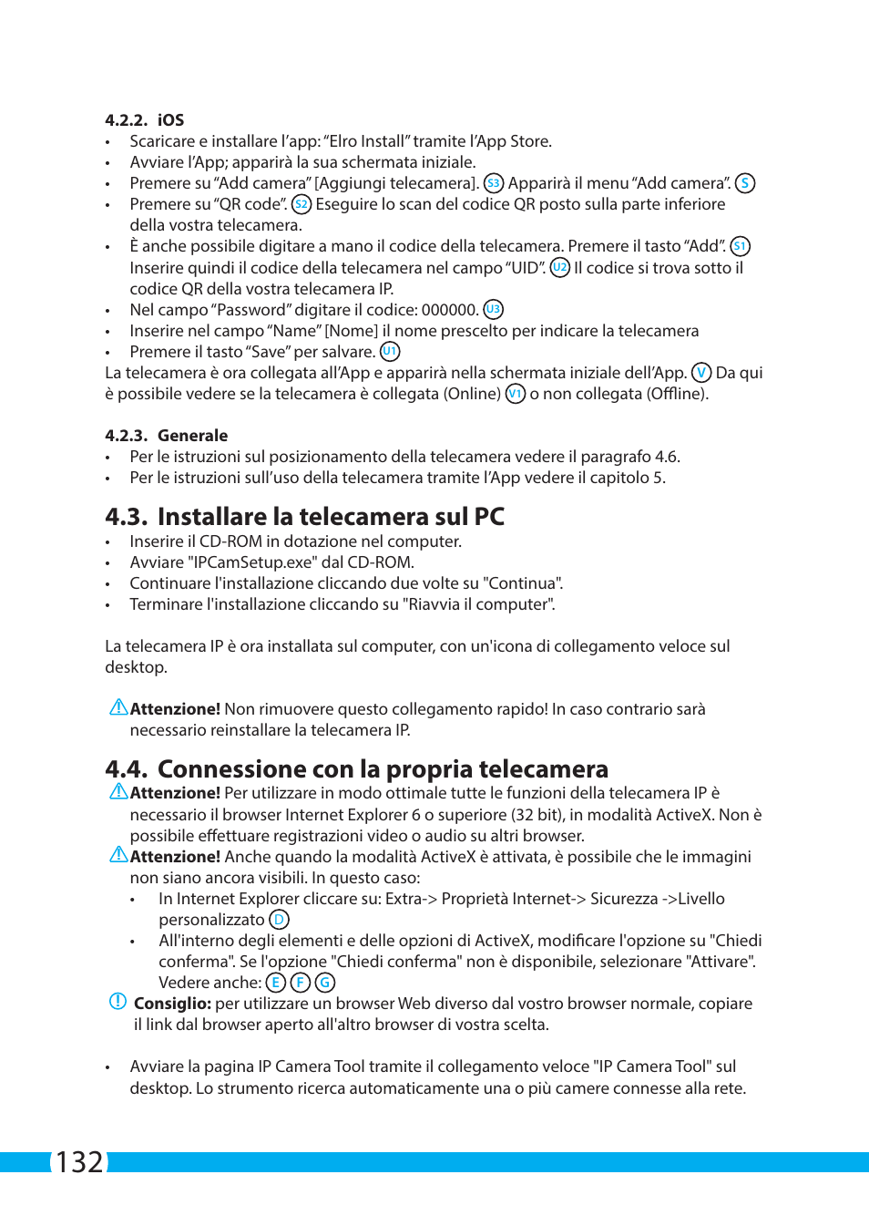 Installare la telecamera sul pc, Connessione con la propria telecamera | ELRO C704IP.2 WiFi network pt camera User Manual | Page 132 / 140