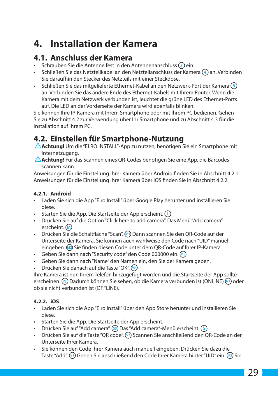 29 4. installation der kamera, Anschluss der kamera, Einstellen für smartphone-nutzung | ELRO C704IP.2 WiFi network pt camera User Manual | Page 29 / 140