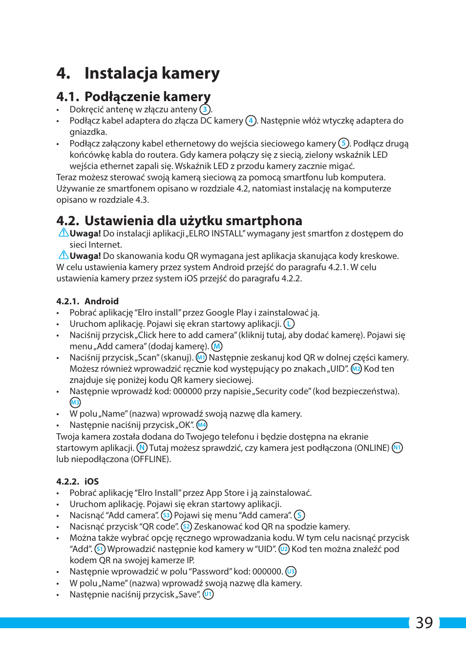 39 4. instalacja kamery, Podłączenie kamery, Ustawienia dla użytku smartphona | ELRO C704IP.2 WiFi network pt camera User Manual | Page 39 / 140