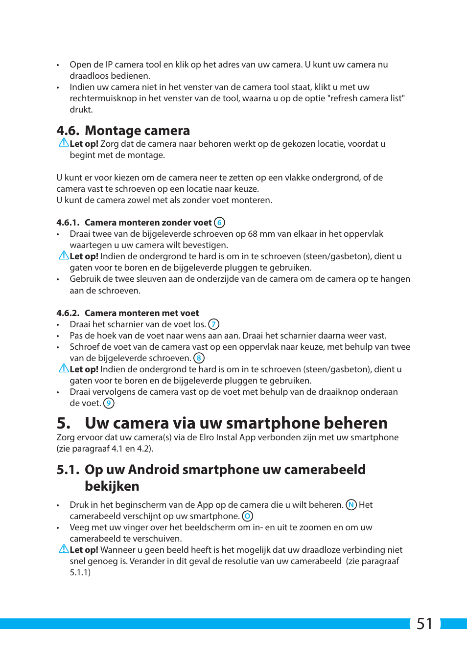 Uw camera via uw smartphone beheren, Montage camera, Op uw android smartphone uw camerabeeld bekijken | ELRO C704IP.2 WiFi network pt camera User Manual | Page 51 / 140