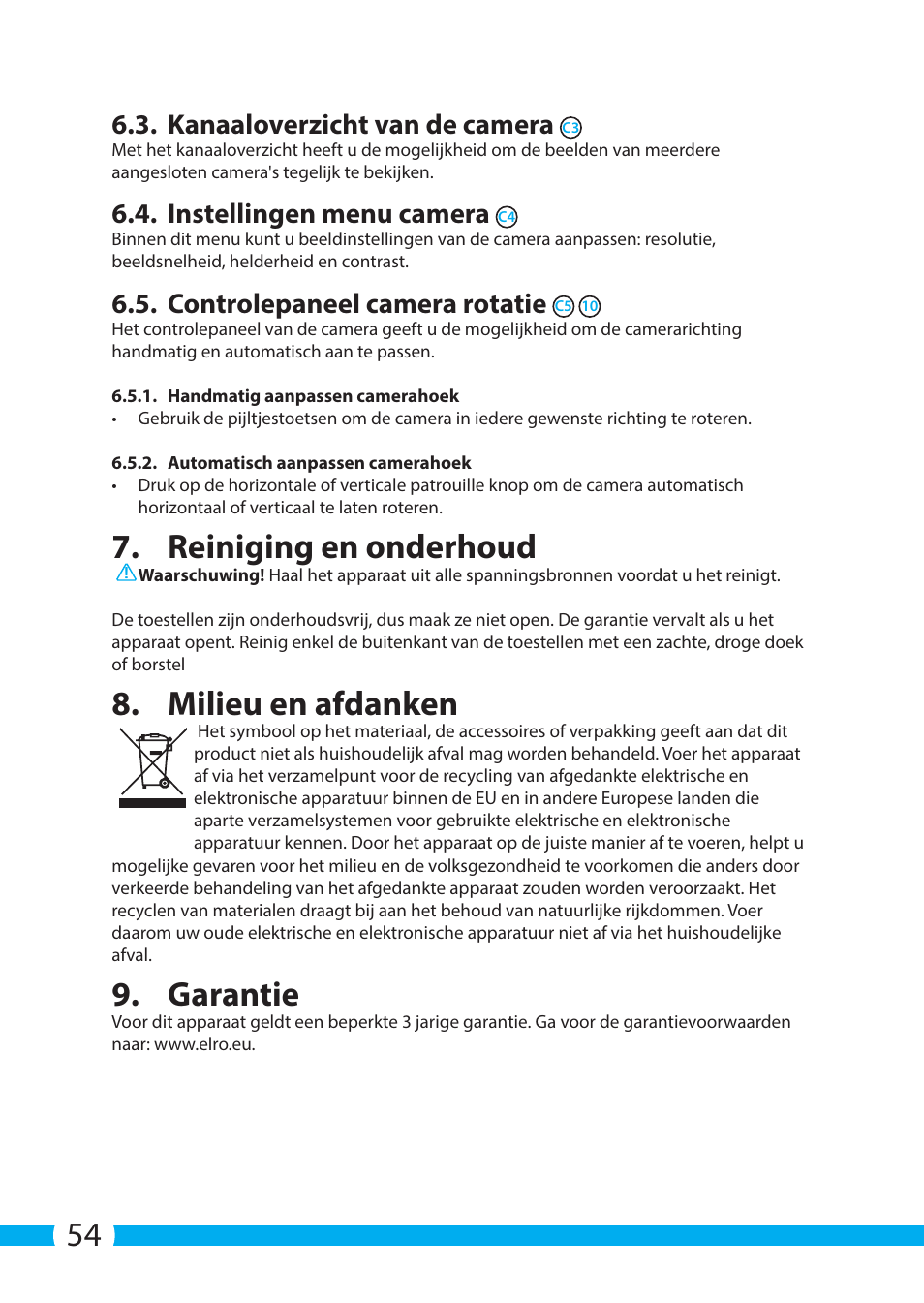 Reiniging en onderhoud, Milieu en afdanken, Garantie | Kanaaloverzicht van de camera, Instellingen menu camera, Controlepaneel camera rotatie | ELRO C704IP.2 WiFi network pt camera User Manual | Page 54 / 140