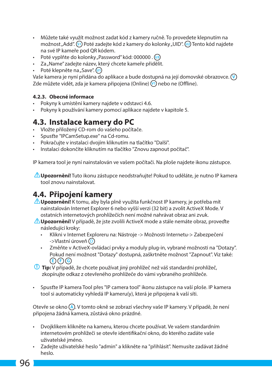 Instalace kamery do pc, Připojení kamery | ELRO C704IP.2 WiFi network pt camera User Manual | Page 96 / 140