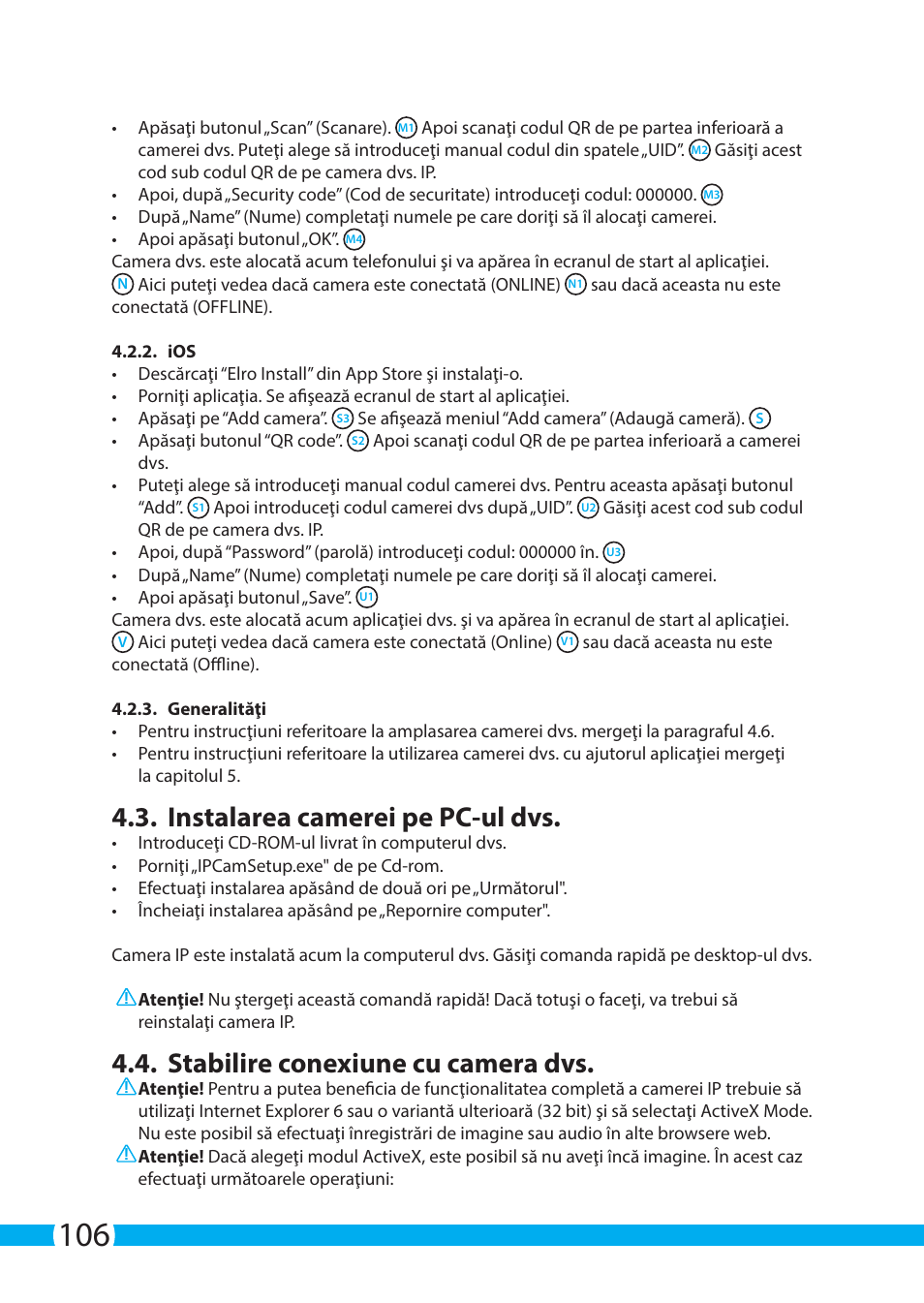 Instalarea camerei pe pc-ul dvs, Stabilire conexiune cu camera dvs | ELRO C903IP.2 Plug & play network camera User Manual | Page 106 / 132
