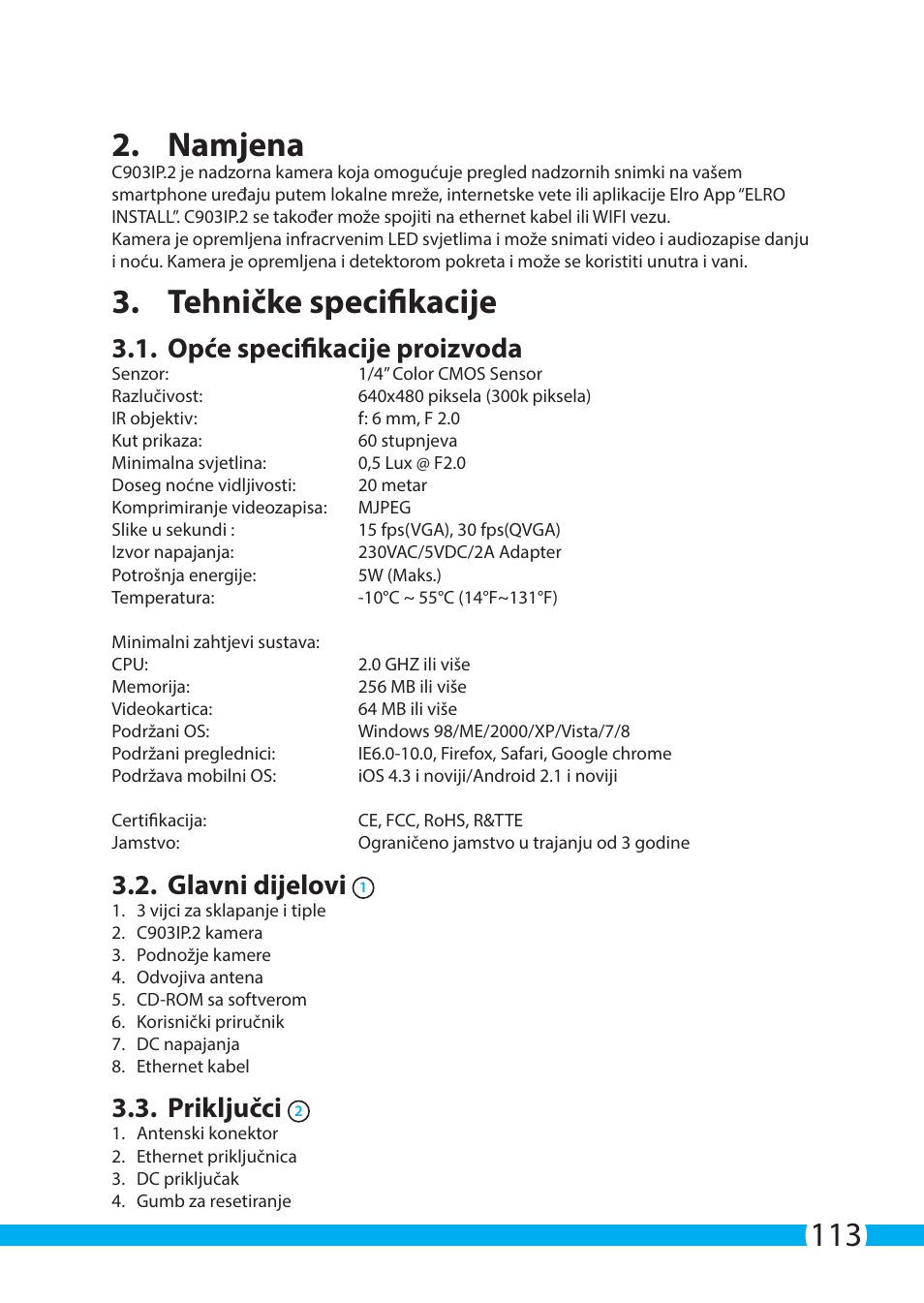 113 2. namjena, Tehničke specifikacije, Opće specifikacije proizvoda | Glavni dijelovi, Priključci | ELRO C903IP.2 Plug & play network camera User Manual | Page 113 / 132
