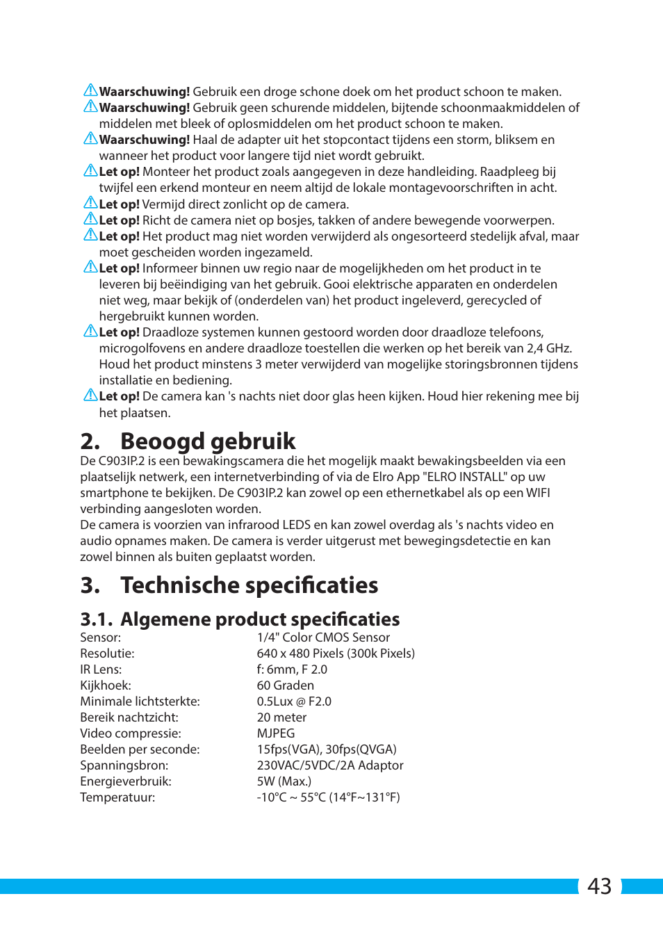 Beoogd gebruik, Technische specificaties, Algemene product specificaties | ELRO C903IP.2 Plug & play network camera User Manual | Page 43 / 132