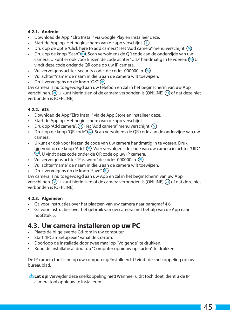 Uw camera installeren op uw pc | ELRO C903IP.2 Plug & play network camera User Manual | Page 45 / 132