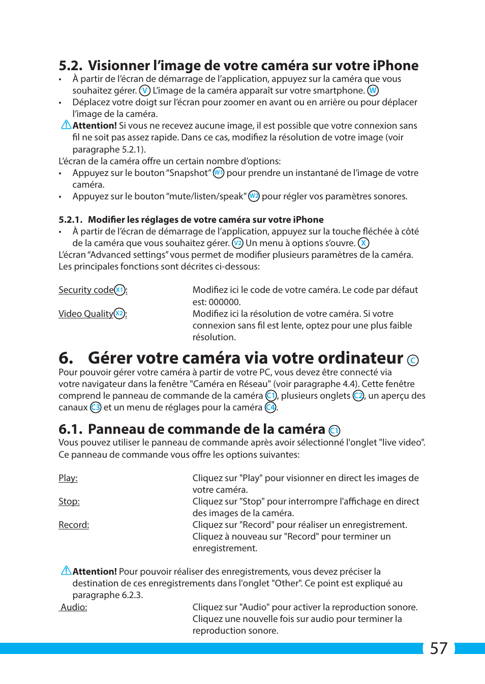 Gérer votre caméra via votre ordinateur, Visionner l’image de votre caméra sur votre iphone, Panneau de commande de la caméra | ELRO C903IP.2 Plug & play network camera User Manual | Page 57 / 132