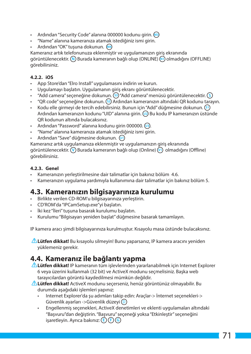 Kameranızın bilgisayarınıza kurulumu, Kameranız ile bağlantı yapma | ELRO C903IP.2 Plug & play network camera User Manual | Page 71 / 132