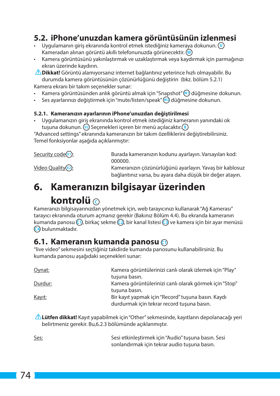 Kameranızın bilgisayar üzerinden kontrolü, Iphone’unuzdan kamera görüntüsünün izlenmesi, Kameranın kumanda panosu | ELRO C903IP.2 Plug & play network camera User Manual | Page 74 / 132