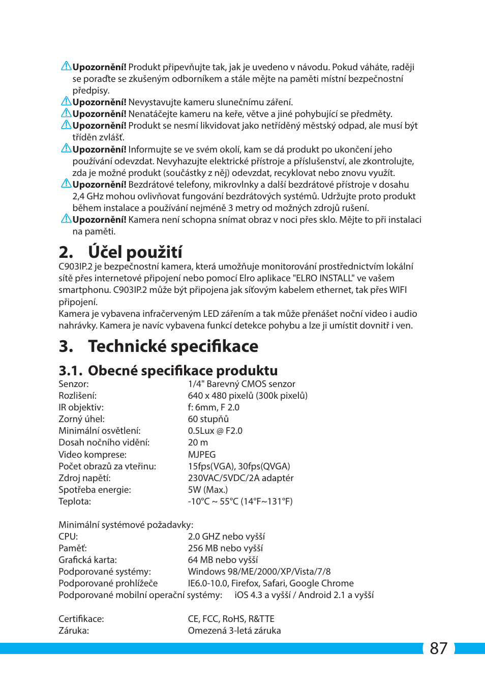 Účel použití, Technické specifikace, Obecné specifikace produktu | ELRO C903IP.2 Plug & play network camera User Manual | Page 87 / 132