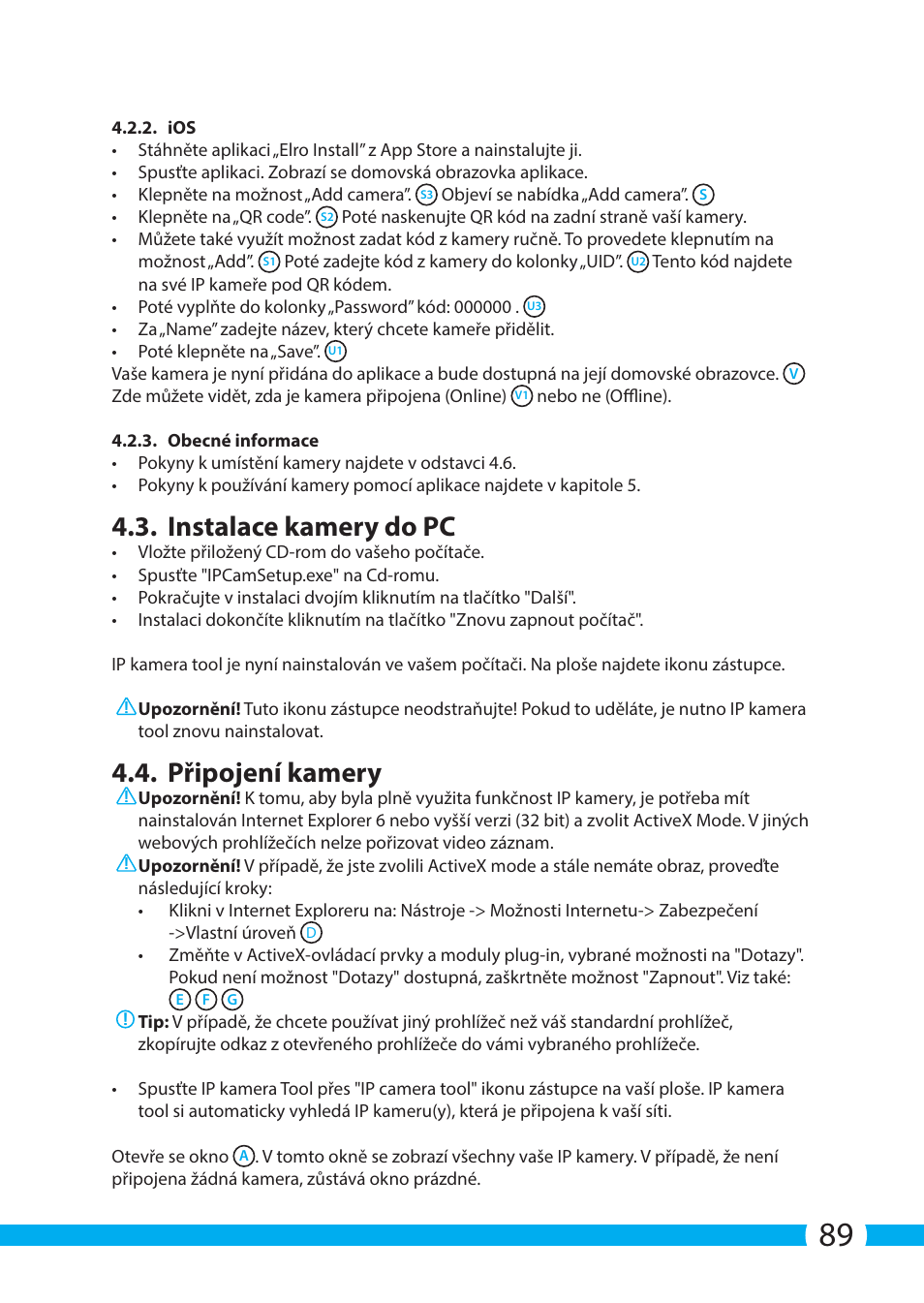 Instalace kamery do pc, Připojení kamery | ELRO C903IP.2 Plug & play network camera User Manual | Page 89 / 132