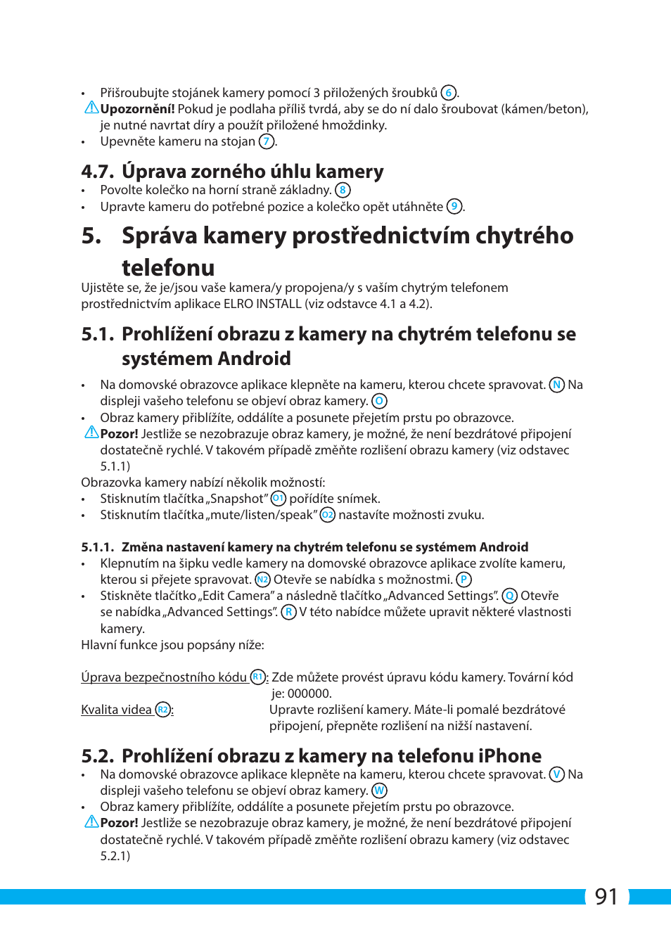 Správa kamery prostřednictvím chytrého telefonu, Úprava zorného úhlu kamery, Prohlížení obrazu z kamery na telefonu iphone | ELRO C903IP.2 Plug & play network camera User Manual | Page 91 / 132