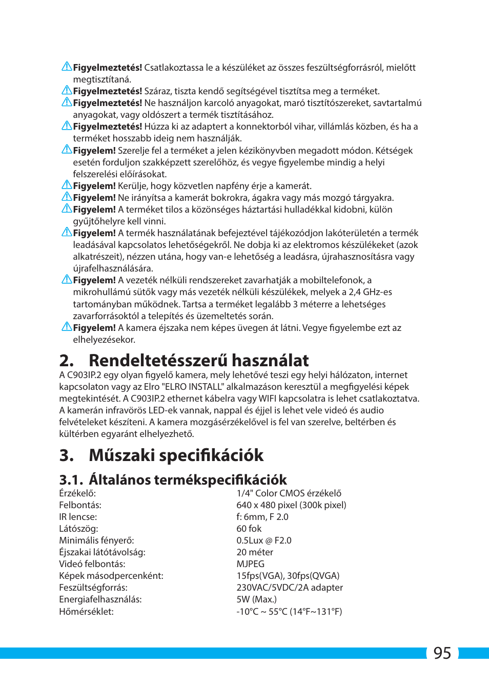 Rendeltetésszerű használat, Műszaki specifikációk, Általános termékspecifikációk | ELRO C903IP.2 Plug & play network camera User Manual | Page 95 / 132