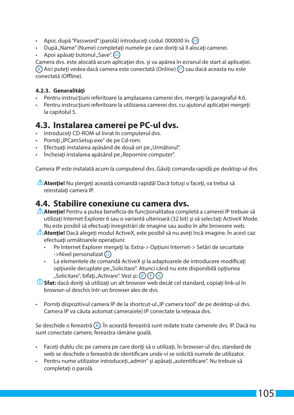 Instalarea camerei pe pc-ul dvs, Stabilire conexiune cu camera dvs | ELRO C803IP.2 Plug & play network camera User Manual | Page 105 / 128