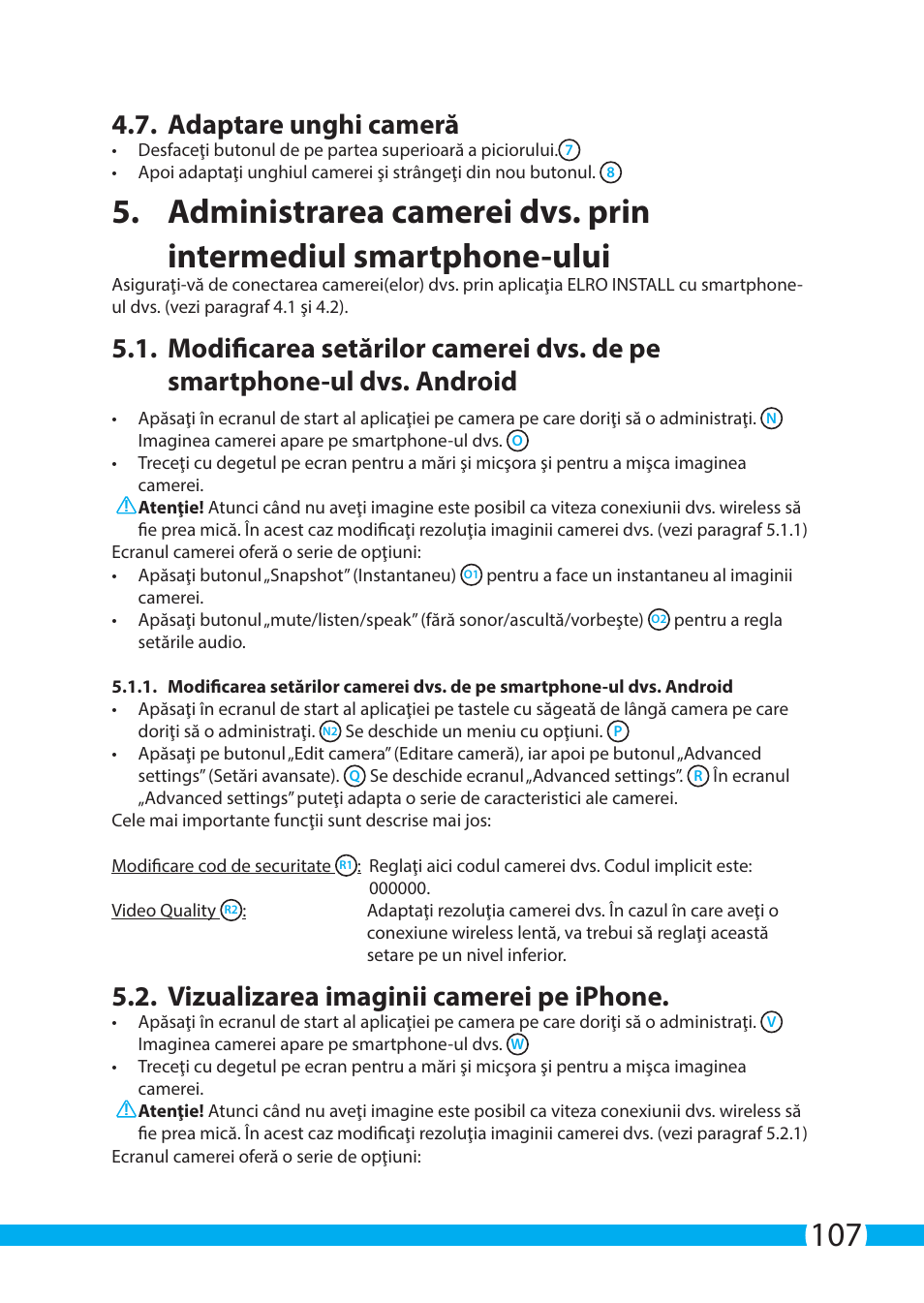 Adaptare unghi cameră, Vizualizarea imaginii camerei pe iphone | ELRO C803IP.2 Plug & play network camera User Manual | Page 107 / 128