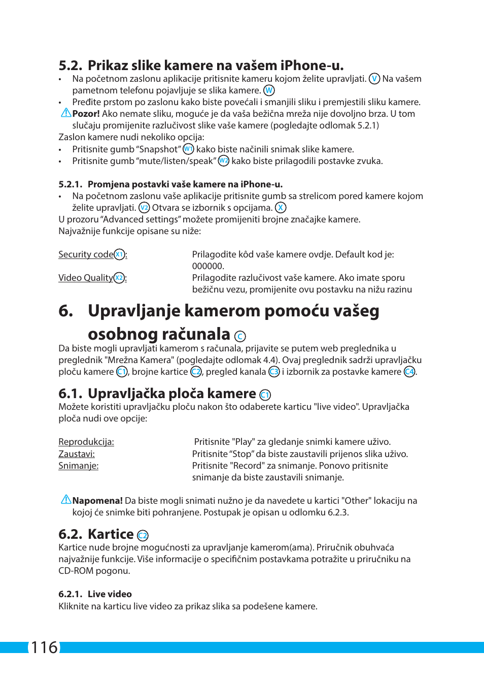 Upravljanje kamerom pomoću vašeg osobnog računala, Prikaz slike kamere na vašem iphone-u, Upravljačka ploča kamere | Kartice | ELRO C803IP.2 Plug & play network camera User Manual | Page 116 / 128