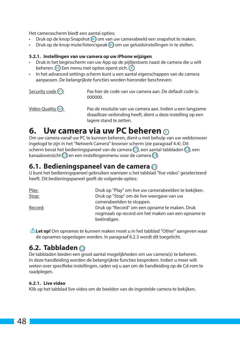 Uw camera via uw pc beheren, Bedieningspaneel van de camera, Tabbladen | ELRO C803IP.2 Plug & play network camera User Manual | Page 48 / 128