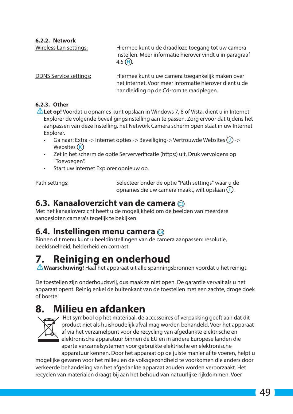 Reiniging en onderhoud, Milieu en afdanken, Kanaaloverzicht van de camera | Instellingen menu camera | ELRO C803IP.2 Plug & play network camera User Manual | Page 49 / 128