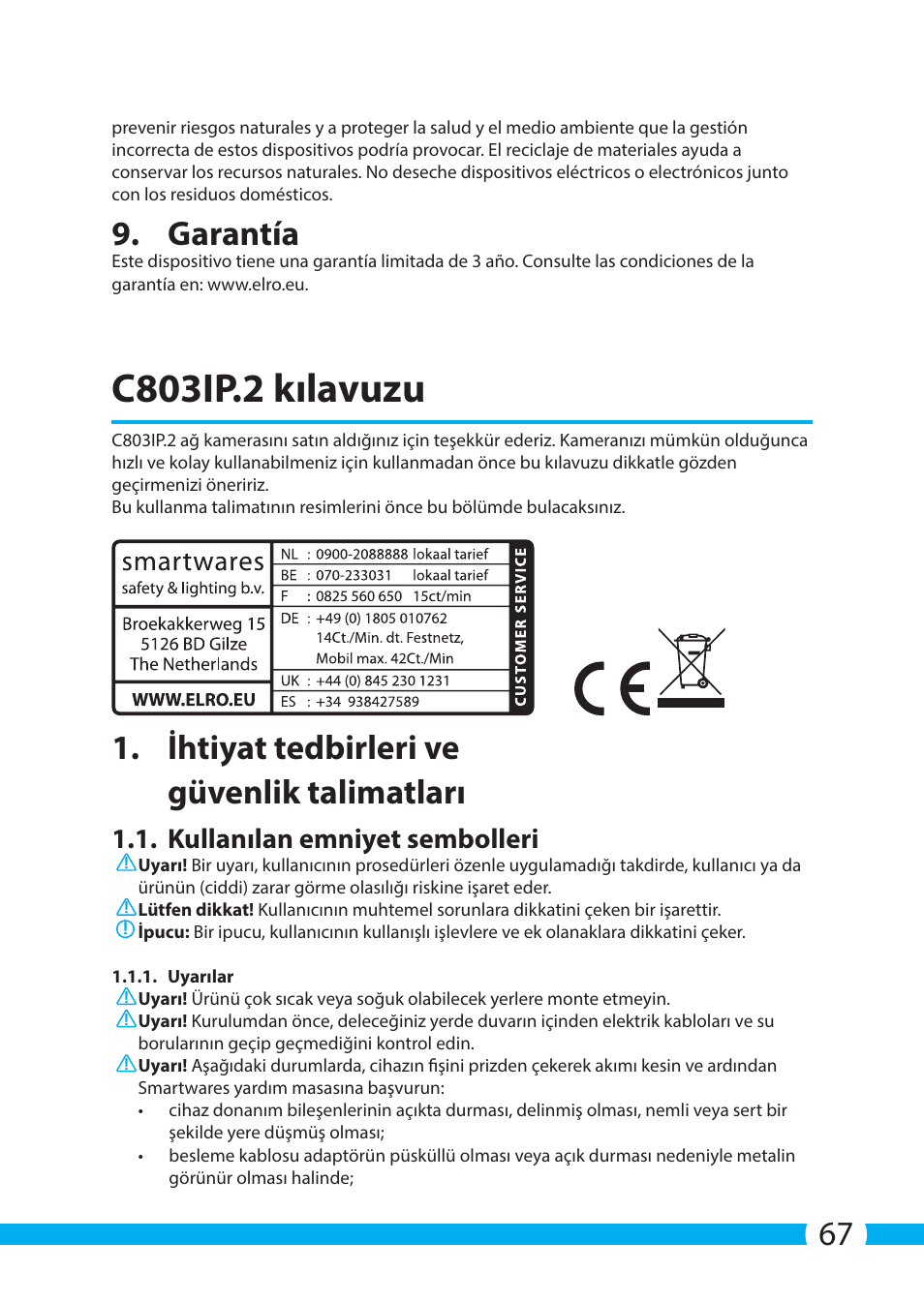 C803ip.2 kılavuzu, Garantía, Ihtiyat tedbirleri ve güvenlik talimatları | Kullanılan emniyet sembolleri | ELRO C803IP.2 Plug & play network camera User Manual | Page 67 / 128