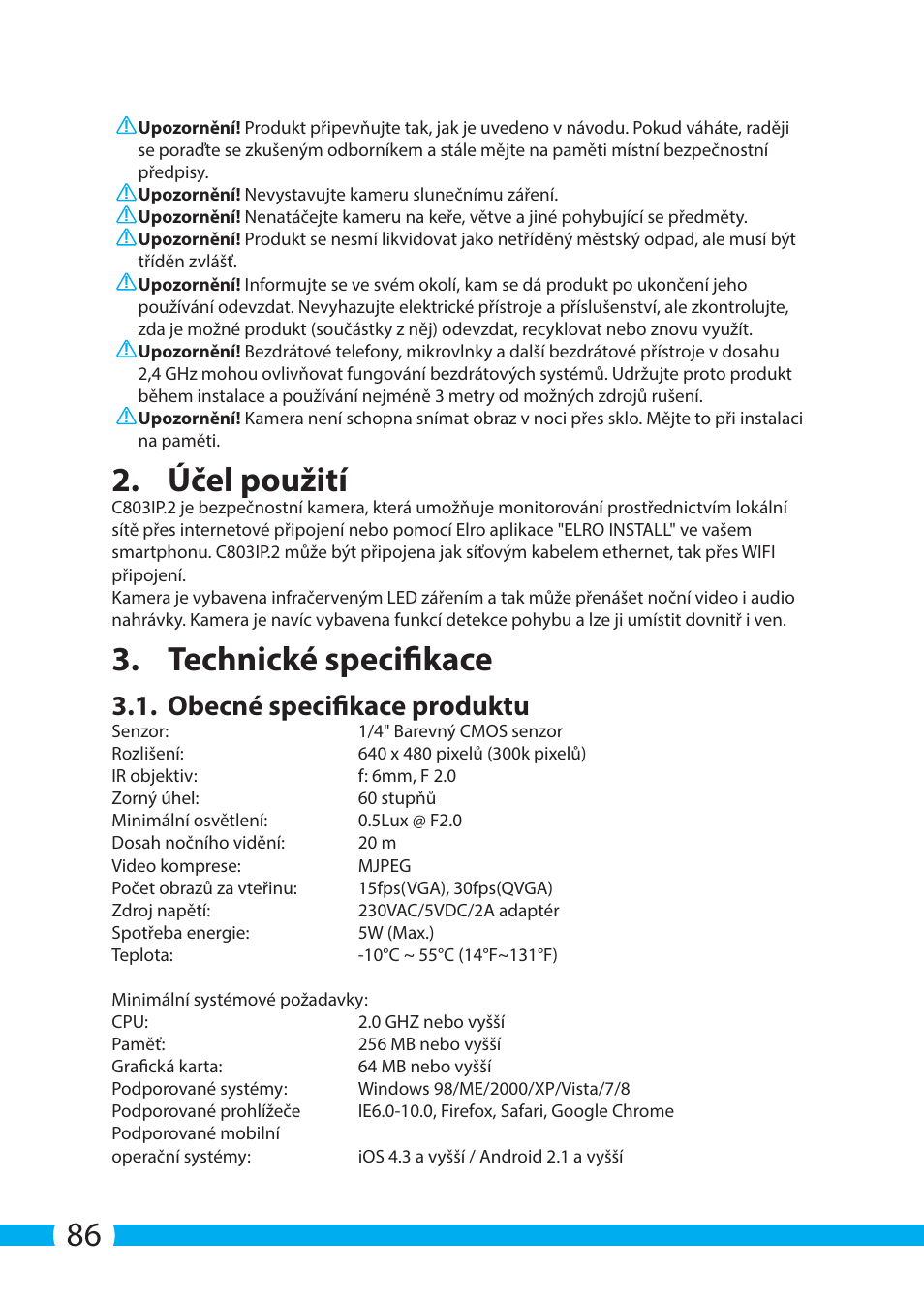 Účel použití, Technické specifikace, Obecné specifikace produktu | ELRO C803IP.2 Plug & play network camera User Manual | Page 86 / 128