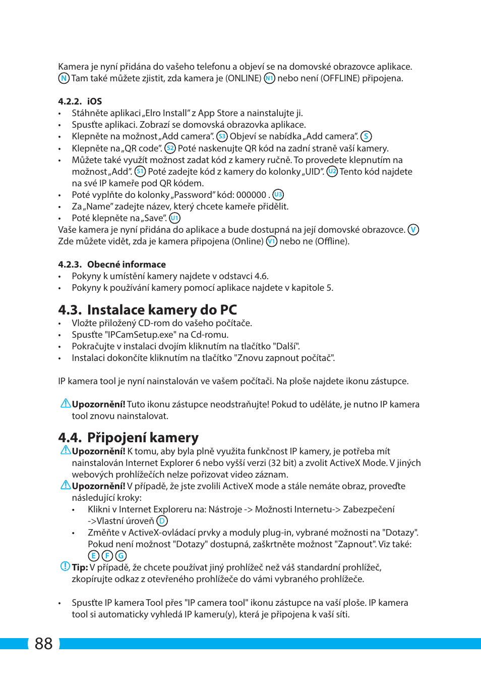 Instalace kamery do pc, Připojení kamery | ELRO C803IP.2 Plug & play network camera User Manual | Page 88 / 128