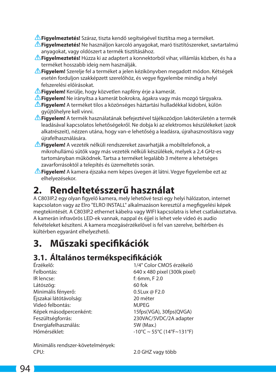 Rendeltetésszerű használat, Műszaki specifikációk, Általános termékspecifikációk | ELRO C803IP.2 Plug & play network camera User Manual | Page 94 / 128