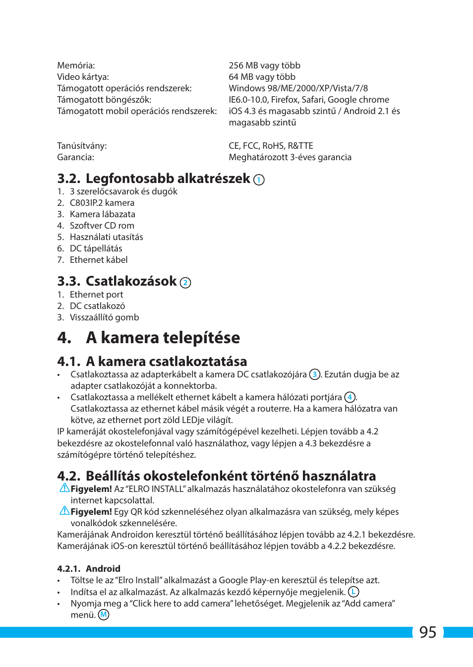 A kamera telepítése, Legfontosabb alkatrészek, Csatlakozások | A kamera csatlakoztatása, Beállítás okostelefonként történő használatra | ELRO C803IP.2 Plug & play network camera User Manual | Page 95 / 128