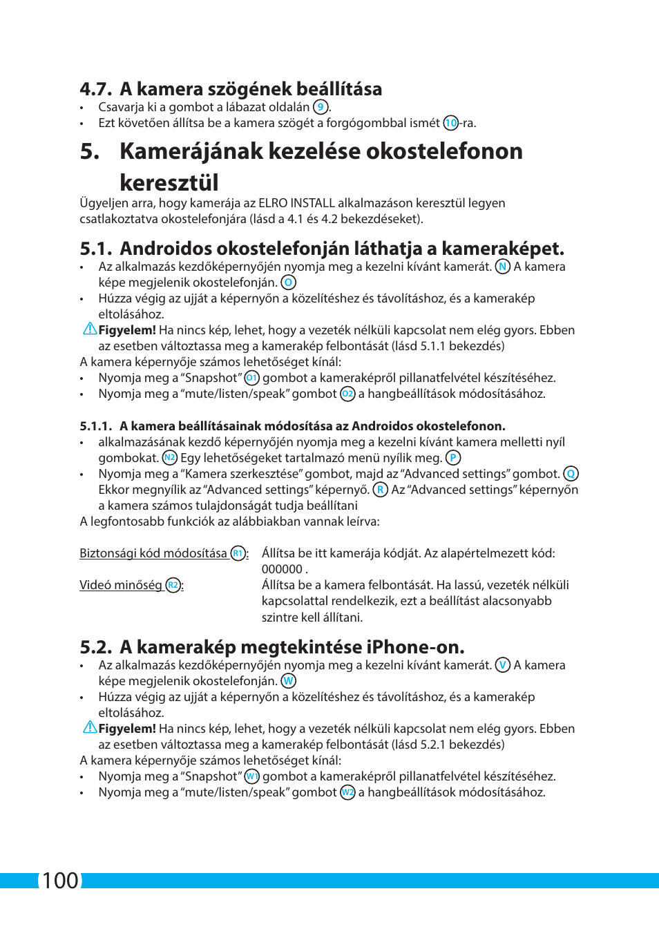 Kamerájának kezelése okostelefonon keresztül, A kamera szögének beállítása, Androidos okostelefonján láthatja a kameraképet | A kamerakép megtekintése iphone-on | ELRO C703IP.2 Plug & play network camera User Manual | Page 100 / 132