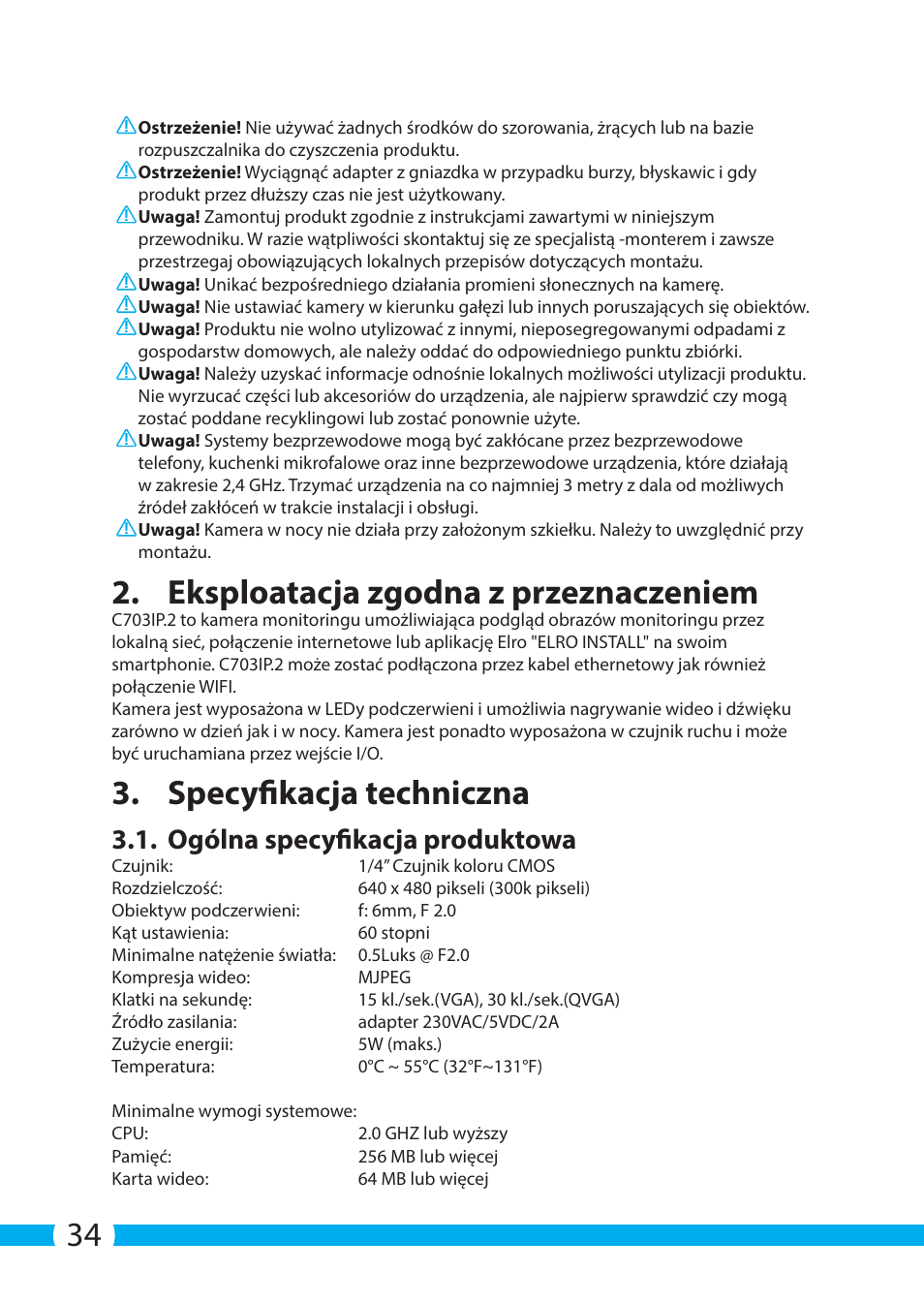Eksploatacja zgodna z przeznaczeniem, Specyfikacja techniczna, Ogólna specyfikacja produktowa | ELRO C703IP.2 Plug & play network camera User Manual | Page 34 / 132