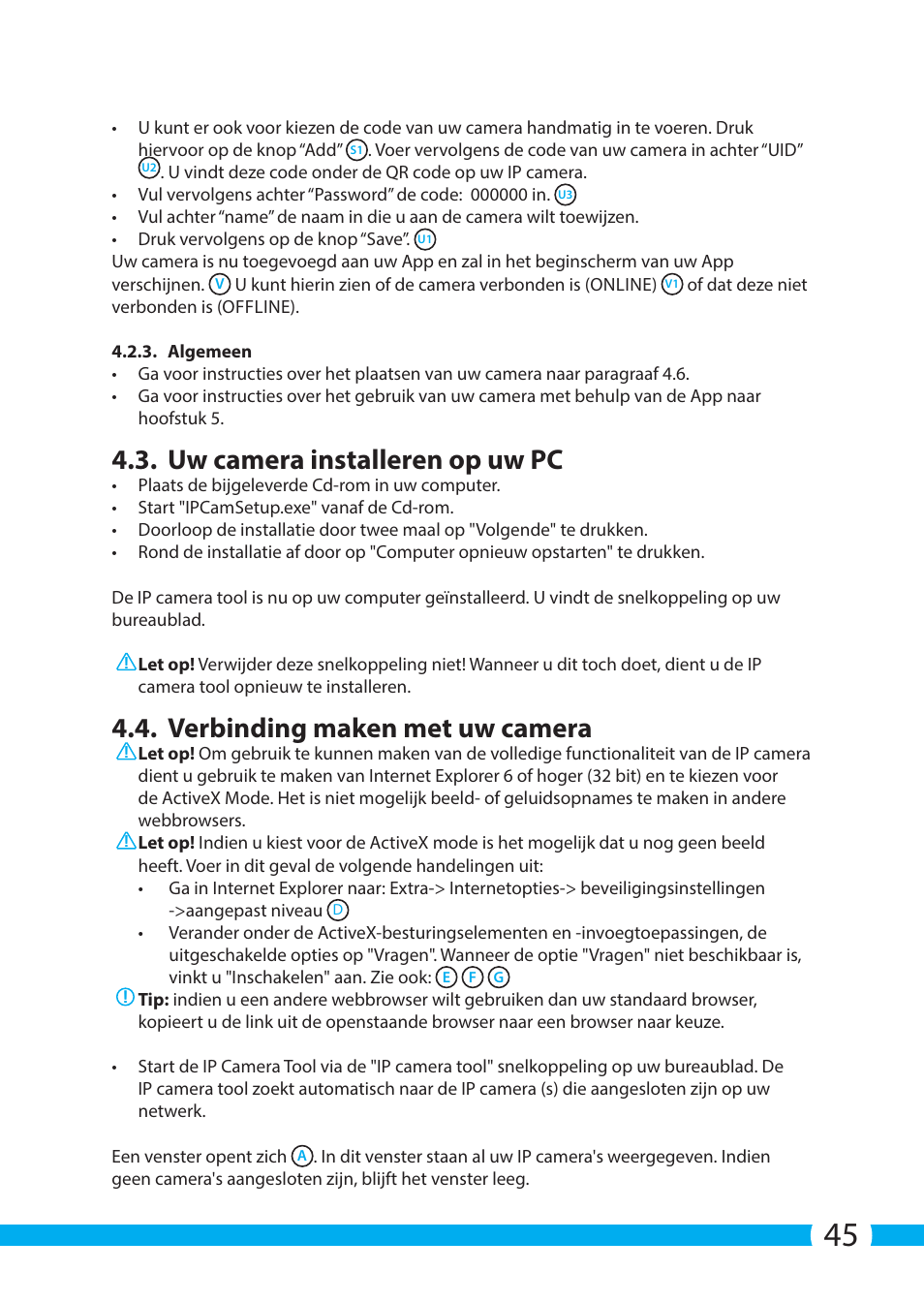 Aaf 4.3 v, Uw camera installeren op uw pc, Verbinding maken met uw camera | ELRO C703IP.2 Plug & play network camera User Manual | Page 45 / 132