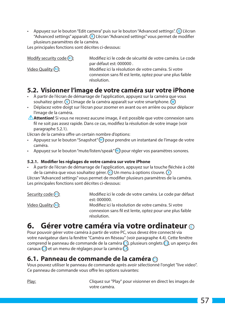 Gérer votre caméra via votre ordinateur, Visionner l’image de votre caméra sur votre iphone, Panneau de commande de la caméra | ELRO C703IP.2 Plug & play network camera User Manual | Page 57 / 132