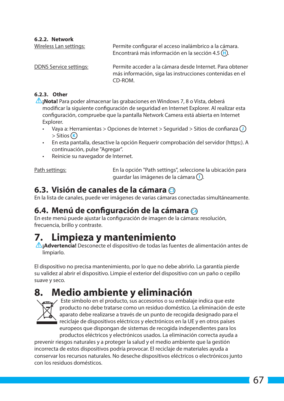 Limpieza y mantenimiento, Medio ambiente y eliminación, Visión de canales de la cámara | Menú de configuración de la cámara | ELRO C703IP.2 Plug & play network camera User Manual | Page 67 / 132
