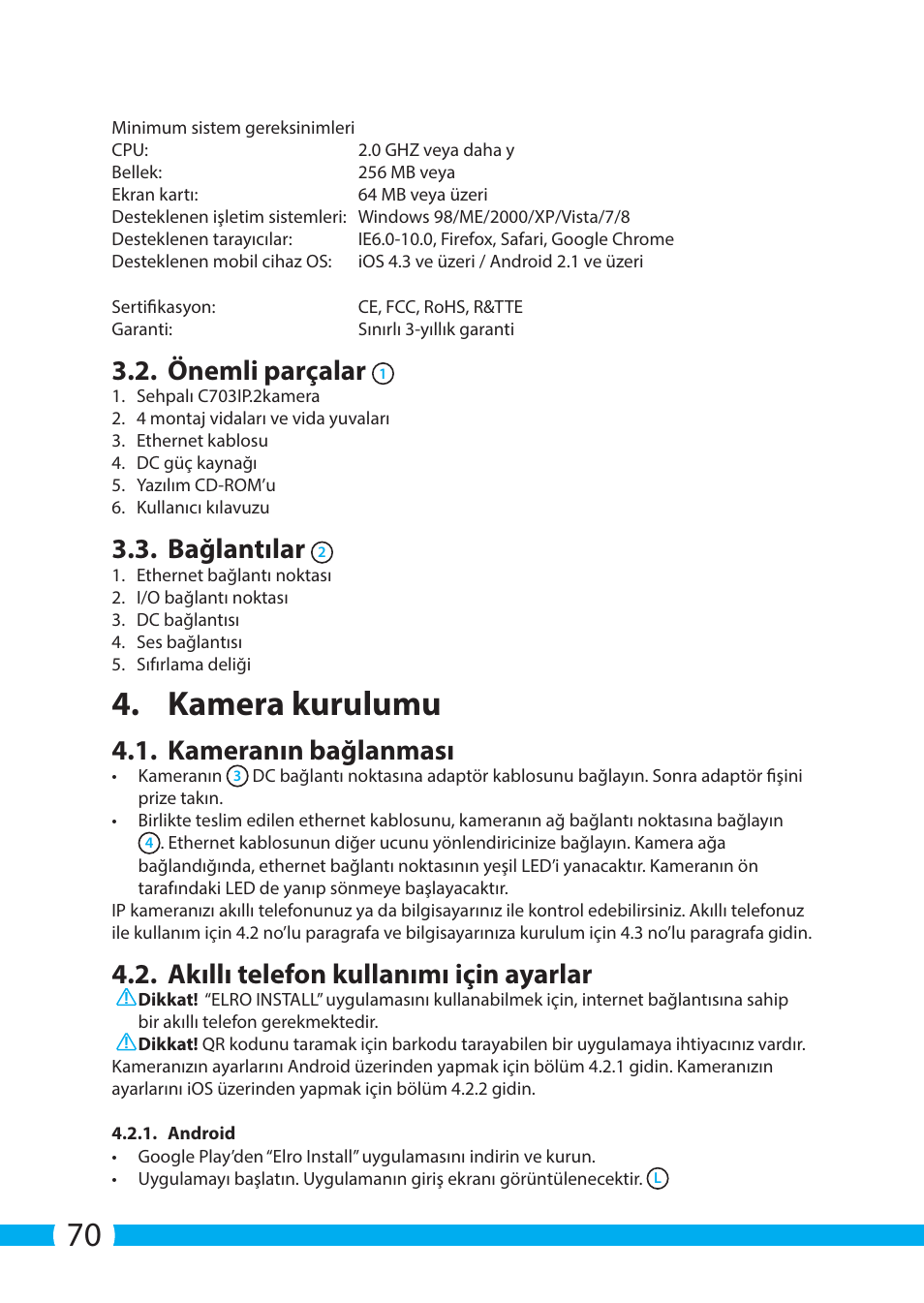 Kamera kurulumu, Önemli parçalar, Bağlantılar | Kameranın bağlanması, Akıllı telefon kullanımı için ayarlar | ELRO C703IP.2 Plug & play network camera User Manual | Page 70 / 132