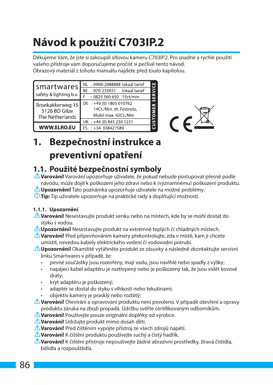 Návod k použití c703ip.2, Bezpečnostní instrukce a preventivní opatření, Použité bezpečnostní symboly | ELRO C703IP.2 Plug & play network camera User Manual | Page 86 / 132