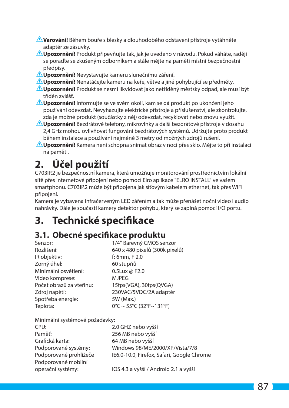 Účel použití, Technické specifikace, Obecné specifikace produktu | ELRO C703IP.2 Plug & play network camera User Manual | Page 87 / 132