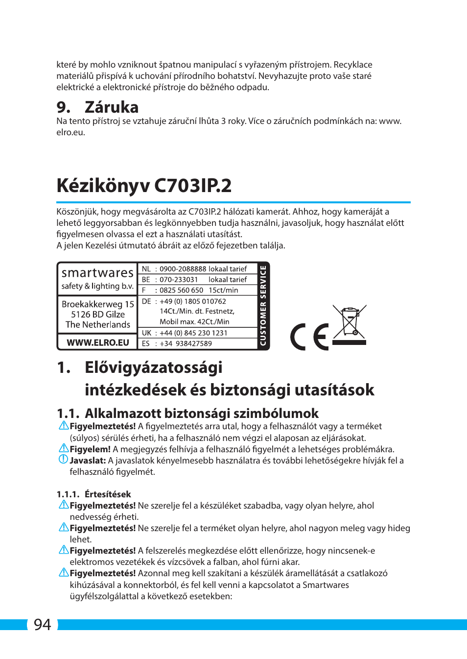 Kézikönyv c703ip.2, Záruka, Alkalmazott biztonsági szimbólumok | ELRO C703IP.2 Plug & play network camera User Manual | Page 94 / 132