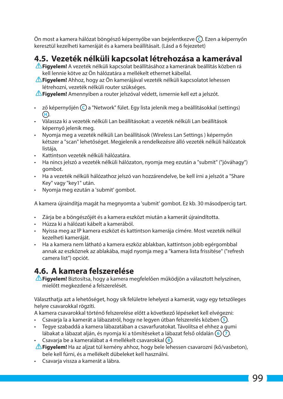 Vezeték nélküli kapcsolat létrehozása a kamerával, A kamera felszerelése | ELRO C703IP.2 Plug & play network camera User Manual | Page 99 / 132