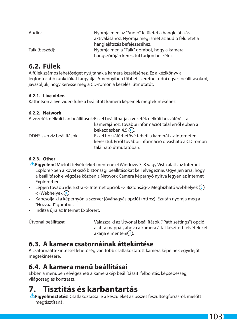 Tisztítás és karbantartás, Fülek, A kamera csatornáinak áttekintése | A kamera menü beállításai | ELRO C705IP WiFi network camera User Manual | Page 103 / 132