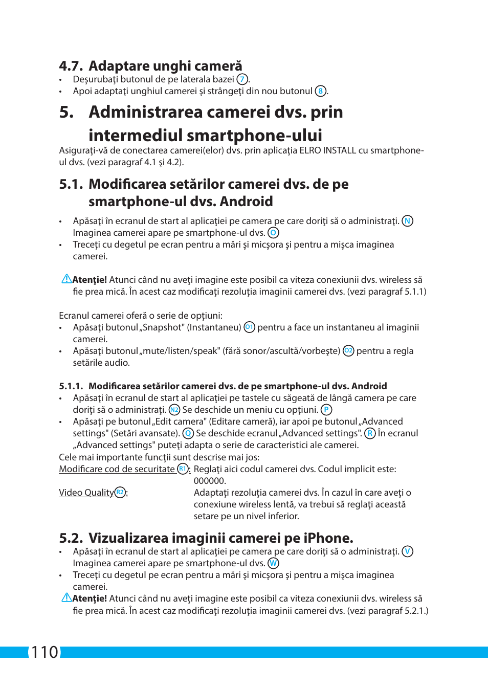 Adaptare unghi cameră, Vizualizarea imaginii camerei pe iphone | ELRO C705IP WiFi network camera User Manual | Page 110 / 132